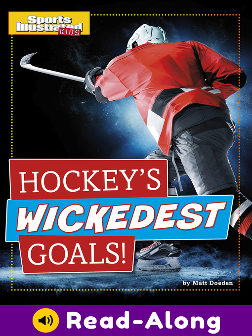 Title details for Hockey's Wickedest Goals! by Matt Doeden - Available